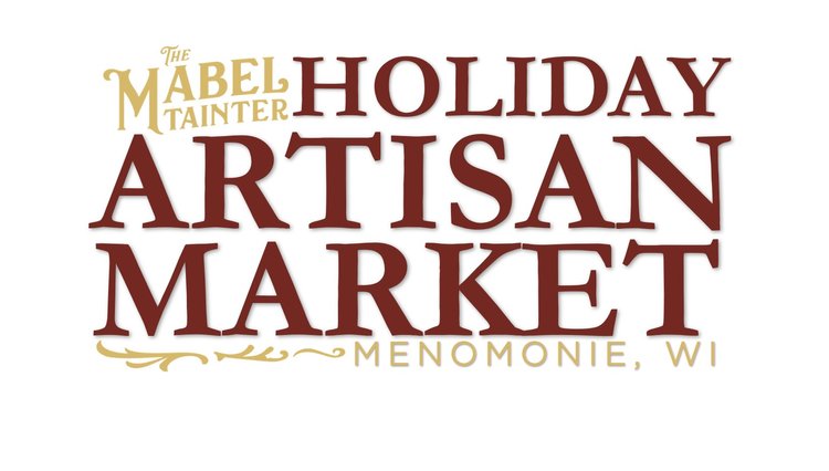 Mabel Tainter Holiday Artisan Market