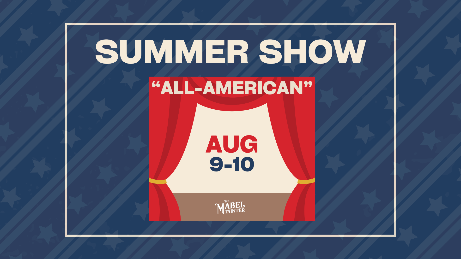 Mabel Tainter's Summer Show: All-American