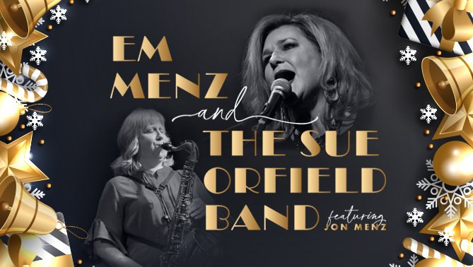 Em Menz and the Sue Orfield Band Christmas Concert